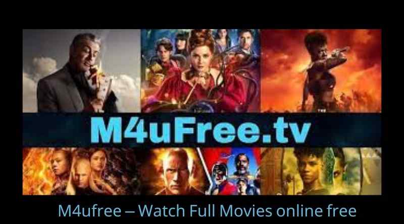 M4ufree – Watch Full Movies online free